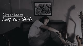 Diary Of Dreary - Lost Your Smile