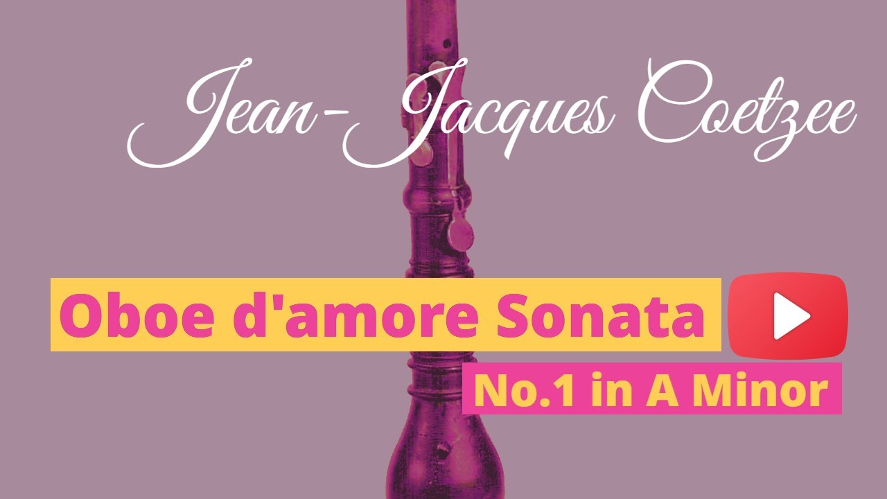 Oboe d'amore Sonata in A Minor 'Bohemian' Jean Jacques Coetzee 1