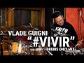 Meinl Cymbals - Vlade Guigni - &quot;#Vivir&quot; Drums Only Mix