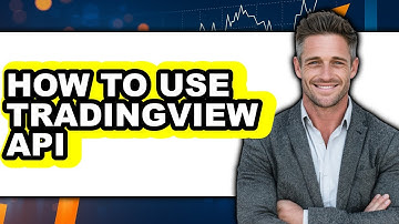 How to Use TradingView API (Full Guide)