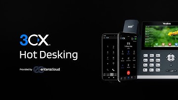 Getting Started with 3CX: Hot Desking