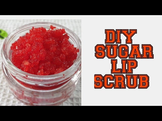 Diy Sugar Lip Scrub (Without Coconut Oil) - Youtube
