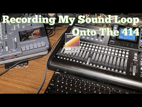 Recording My Sound Loop Onto The 414