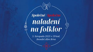 Společné naladění na folklór | BROLN, PLS a OĽUN