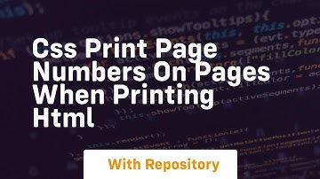 Css print page numbers on pages when printing html