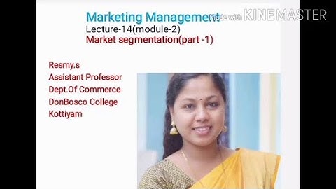 Marketing Management Lecture-14(module-2) Market segmentation (part-1)  B.com- Sem 5