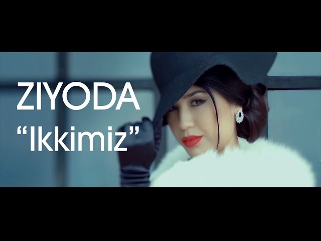 ZIYODA - IKKIMIZ