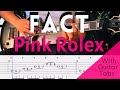 FACT- Pink Rolex Cover (Guitar Tabs On Screen)