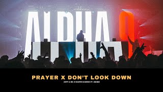 Prayer x Don't Look Down