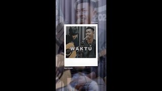Felish CHC - WAKTU feat. Eiyan Guitaris