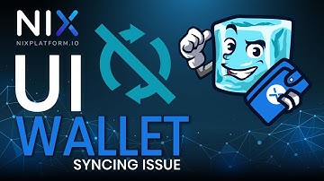 NIX Platform | UI Wallet Syncing Issue