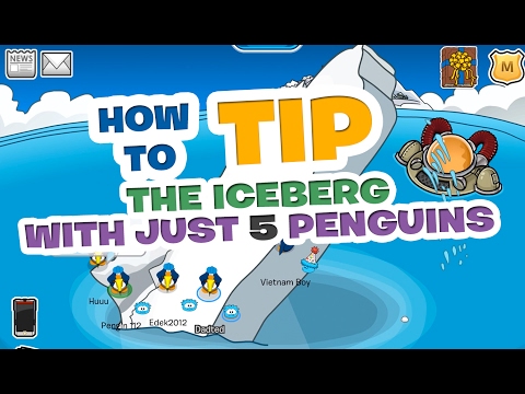 HOW TO TIP THE ICEBERG WITH JUST 5 PENGUINS (2017 ) - Club Penguin