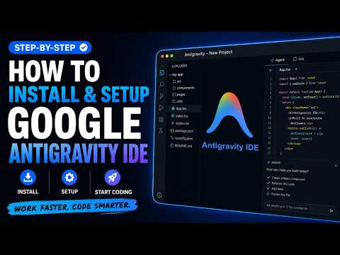 How To Install And Setup Google Antigravity IDE