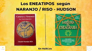 Los ENEATIPOS según RISO - HUDSON y CLAUDIO NARANJO.