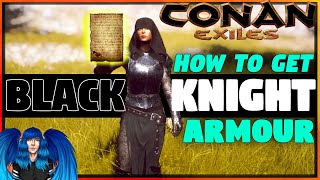 HOW TO GET BLACK KNIGHT ARMOUR? | Conan Exiles Isle Of Siptah |