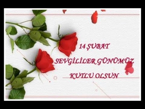 SEVGİLİLER GÜNÜMÜZ KUTLU OLSUN💕SEVGİLİLER GÜNÜ MESAJLARI 💕14 ŞUBAT MESAJLARI 💕 HAPPY VALENTİNE'S DAY