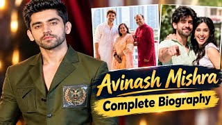 Avinash Mishra Biography | Family | Girlfriend | Career | Education | Drama's List | Biography |