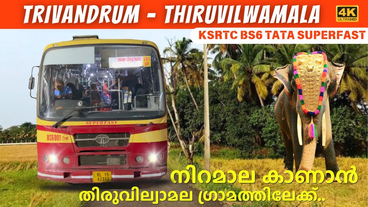 Most amazing journey from Trivandrum to Thiruvilwamala in a KSRTC TATA SUPER FAST | 4K