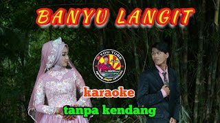 Banyu Langit  Karaoke  Tanpa Kendang  vlog 36