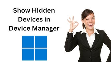 How to Show Hidden Devices in Device Manager on Windows 11 | GearUpWindows Tutorial