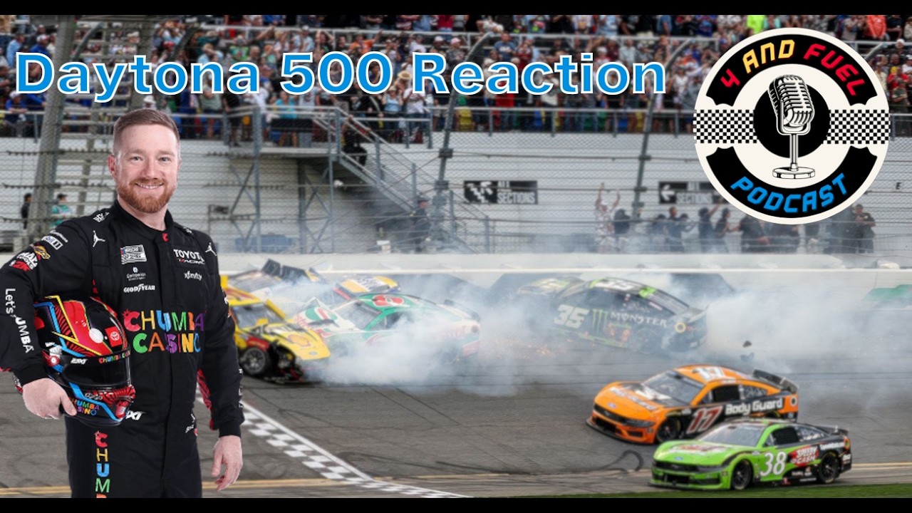 Daytona 500 Reaction! | 4 and Fuel Podcast