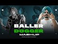 BALLER X DOGGER - REMIX | SHUBH | SIDHU MOOSE WALA | AP DHILLON | DJ SUMIT RAJWANSHI