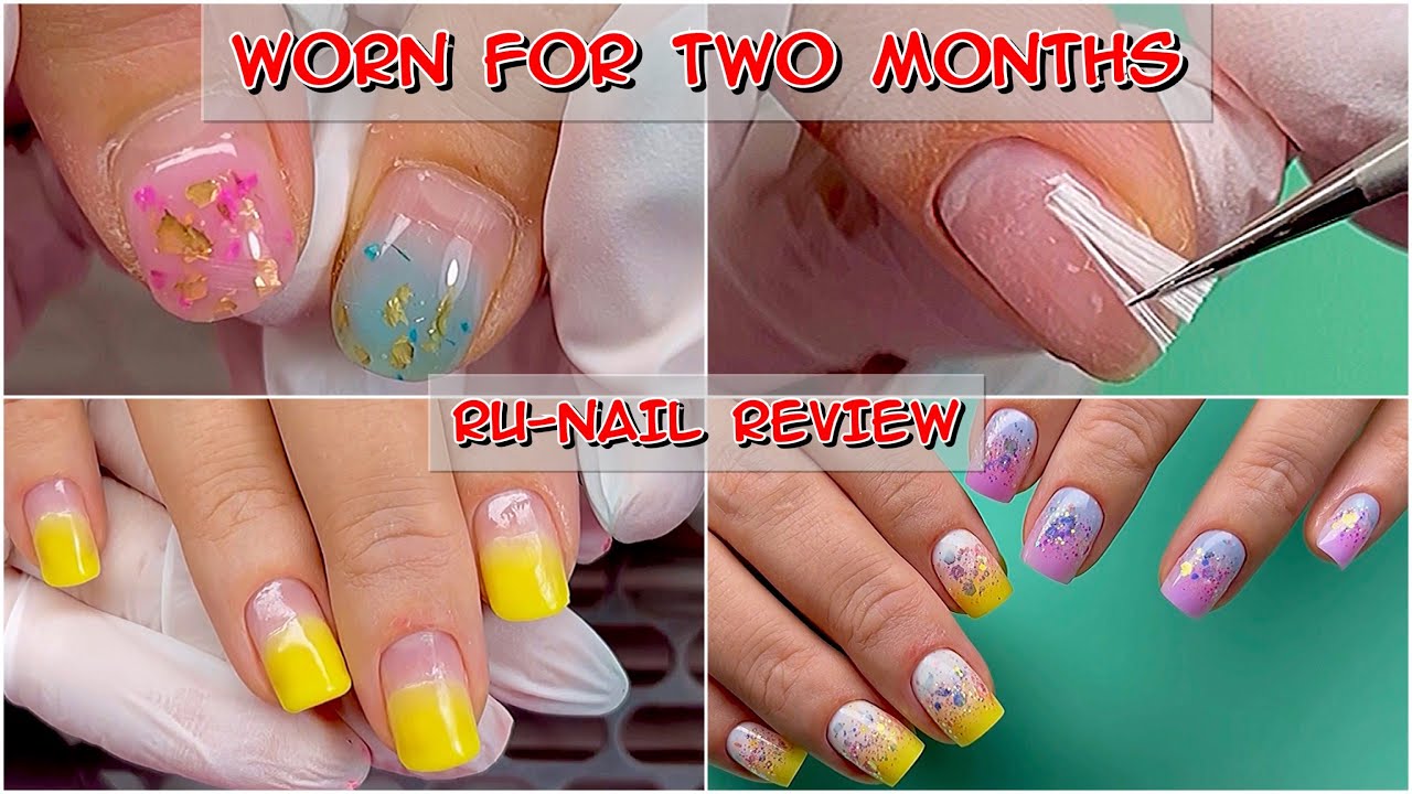 She wore her nails for two months! / RUNail Review / Luminous Poly Gel