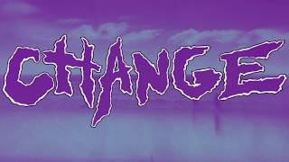 CHANGE REASON