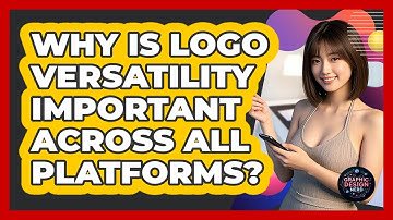Why Is Logo Versatility Important Across All Platforms? - Graphic Design Nerd