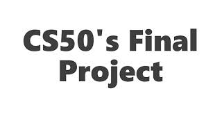 CS50's Final Project