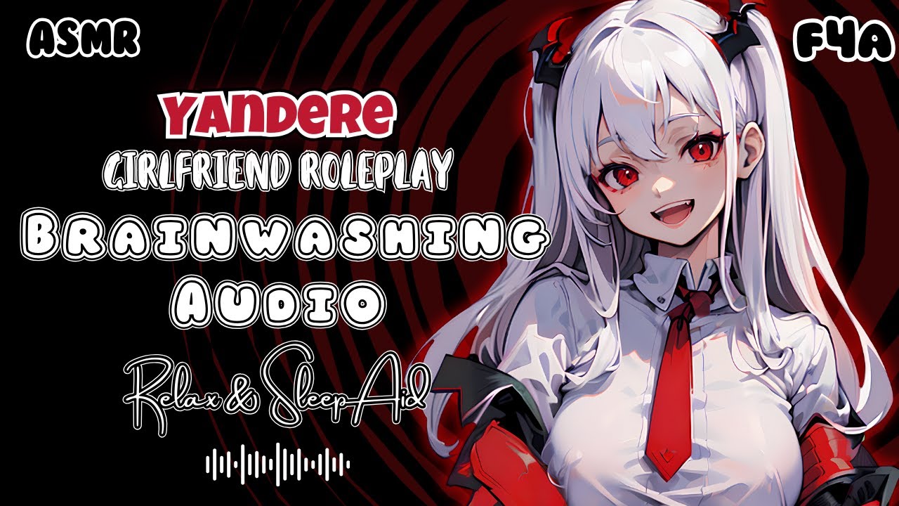 F4A Yandere Girlfriend Gifts You a Brainwashing Audio SFW Hypnosis Mind ...