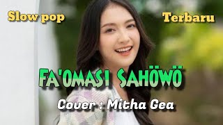 Lagu nias - fa'omasi sahöwö - slow pop terbaru - cover mitha gea