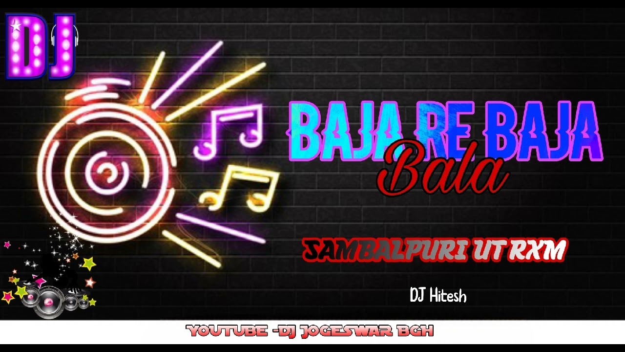 Baja Re Baja Bala  Umakant Barik Old Sambalpuri Dj  SBP UT Remix Dj Hitesh