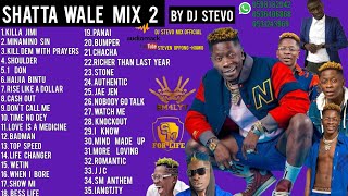 SHATTA WALE MIX  2    BY DJ STEVO.