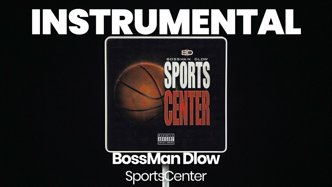 INSTRUMENTAL BEAT : SportsCenter - BossMan Dlow