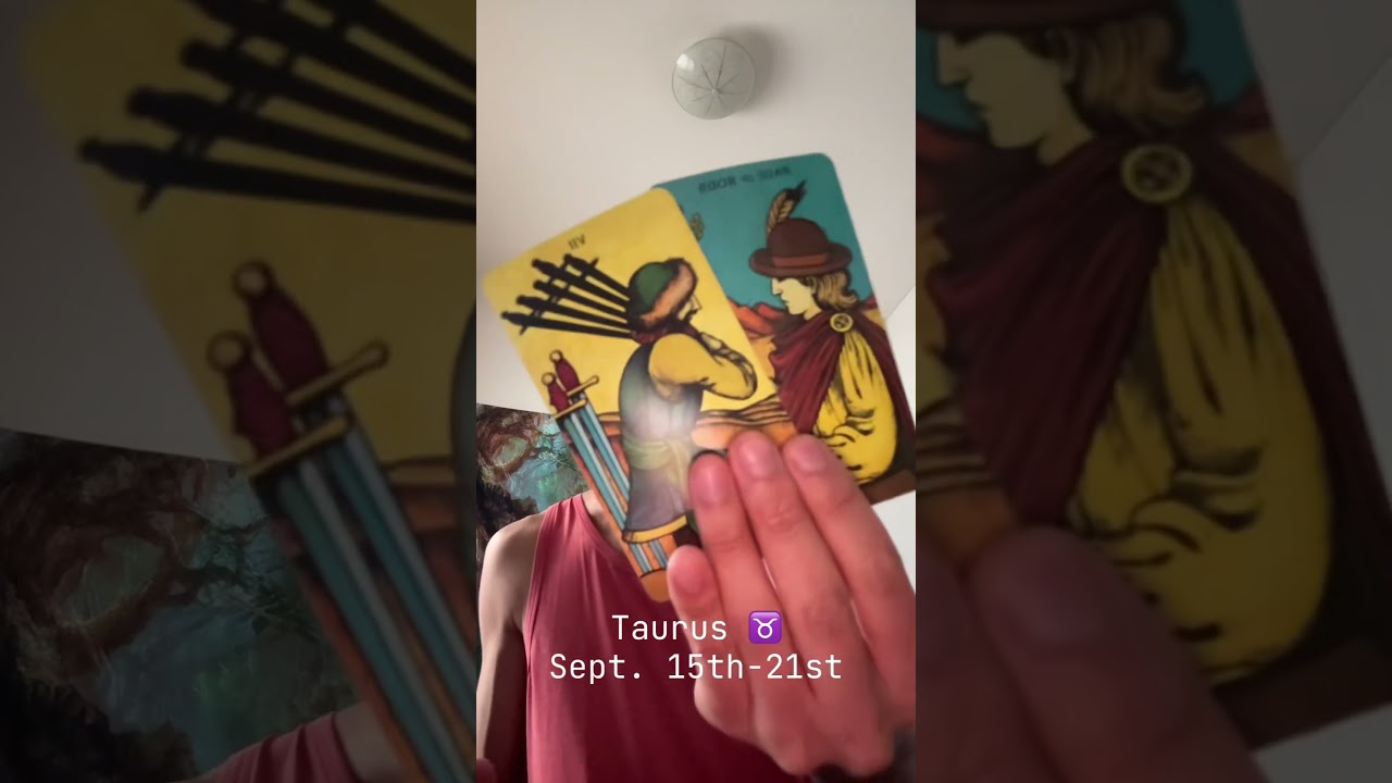 Taurus ♉️, Weekly Reading, September 15th-21st
