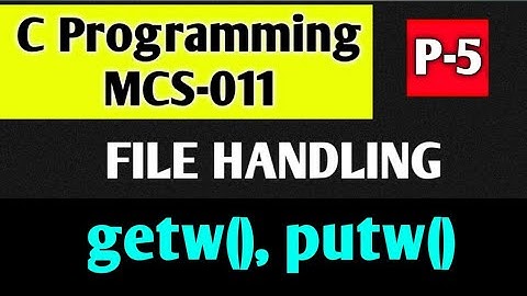 getw(), putw() to read and write integer values from and to file with example || BY A2Z GYAN