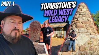Wild West Legacy (Part 1) | Tombstone, AZ