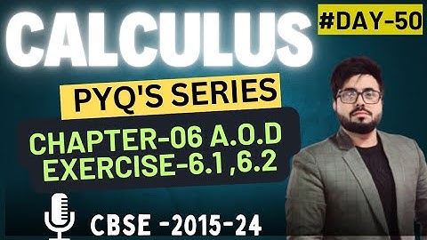 Crushed Class 12 Maths |  A.O.D | Rate / Increasing & Decreasing  | ALL important PYQ