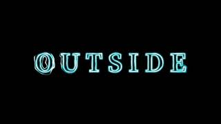 Outside- Ellie Goulding Edit Audio