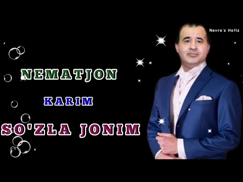 NEMATJON KARIM SO'ZLA JONIM НЕЪМАТЖОН КАРИМ СУЗЛА ЖОНИМ #Premera