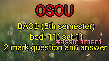 #OSOU #BAOD (#5th_semester) #BOD-11 (#set-1) #assignment // 2 marks short question with answer