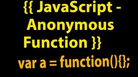 Anonymous Function In JavaScript Example