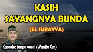 Kasih sayangnya bunda karaoke melayu qasidah El surayya