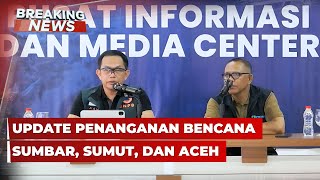 BREAKING NEWS - BNPB Update Penanganan Bencana Sumatera Pasca 3 Pekan | 20 Desember 2025