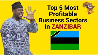 TOP 5 BUSINESS IDEAS AND OPPORTUNITIES IN ZANZIBAR (2022), Best Business Ideas in Zanzibar 2022