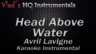 Head Above Water Karaoke Instrumental Avril Lavigne [ Lyrics On Screen ]