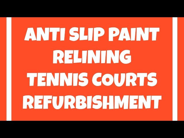 Anti Slip Paint Relining Tennis Courts Refurbishment