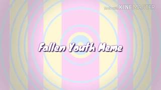 Fallen Youth Meme (Original by LostDrawing) (Flashing!)
