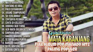 Full Album Pop Manado Spesial Mata Karajang  - Gunawan